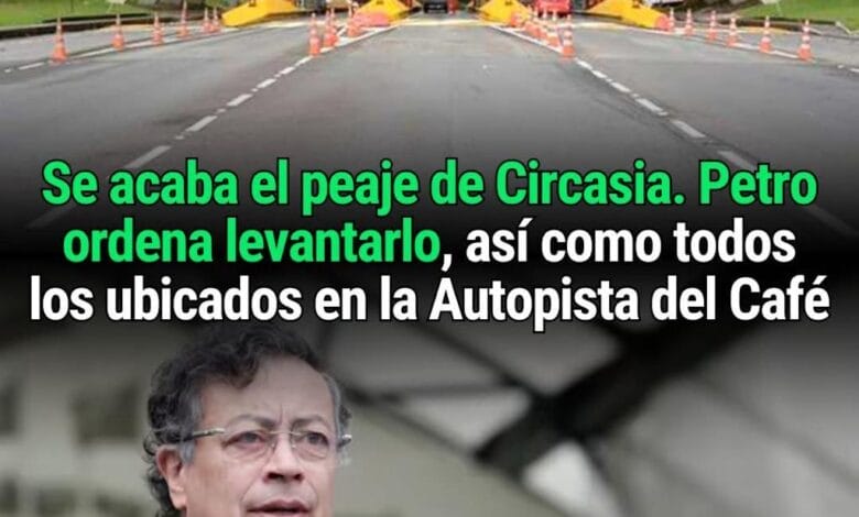 EL GOBIERNO PETRO ORDENA EL DESMONTE DE PEAJES EN EL EJE CAFETERO: ¿Qué pasará con las vías?